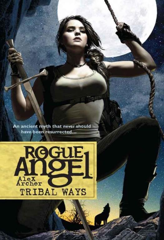 Rogue Angel #25 - Tribal Ways