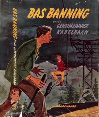 Bas Banning en de geheimzinnige kabelbaan