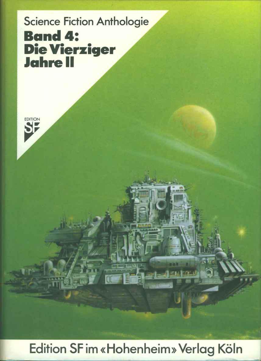 Science Fiction Anthologie Band 4 - Die Vierziger Jahre 2