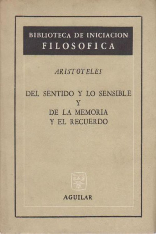 Del sentido y lo sensible de la memoria y el recuerdo