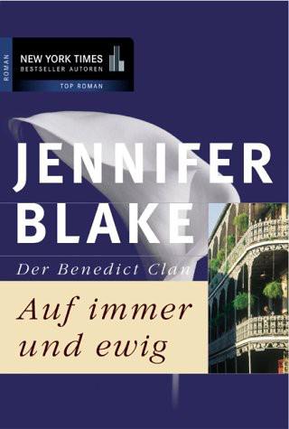 Der Benedict Clan 01 - Auf immer und ewig