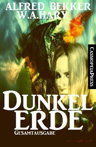 Dunkelerde: Gesamtausgabe