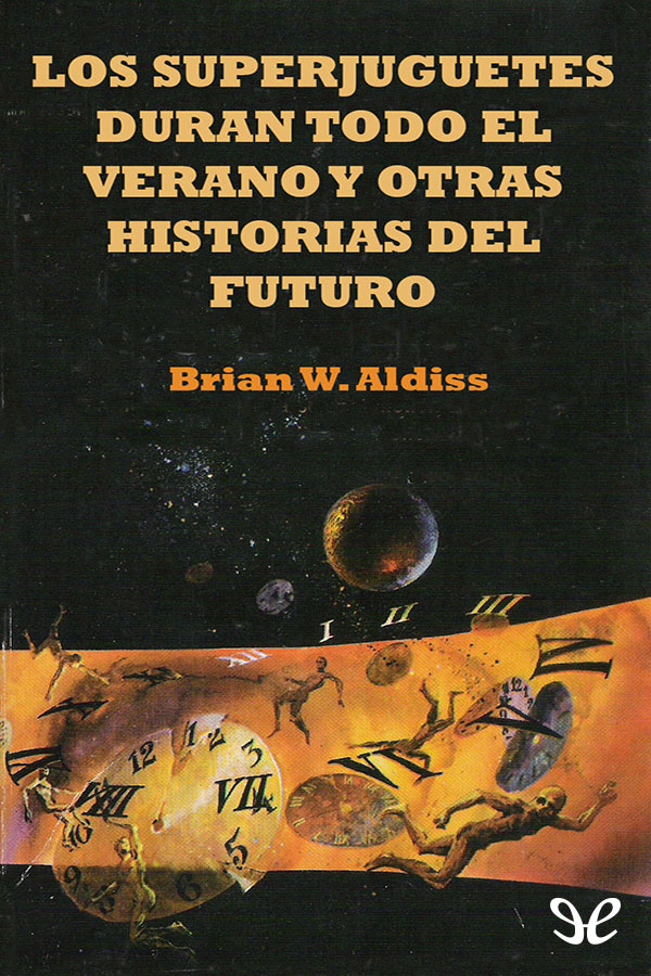 Los superjuguetes duran todo el verano