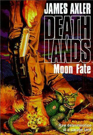 Deathlands 16 - Moon Fate
