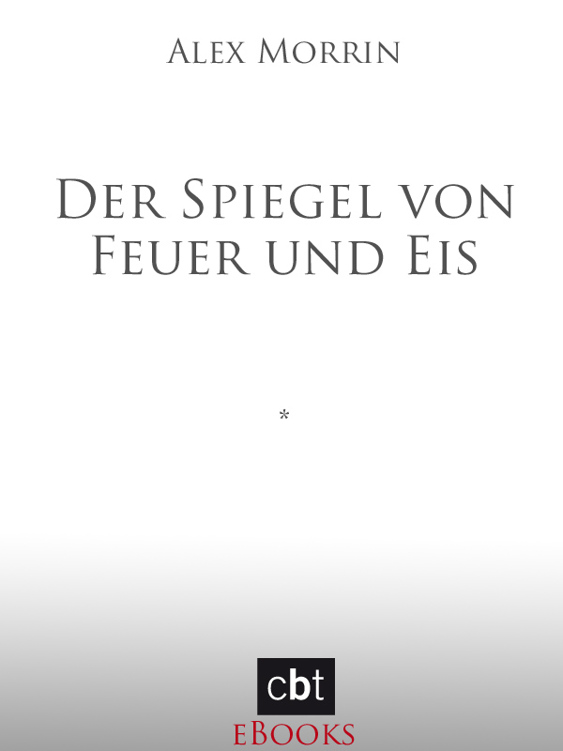 Der Spiegel von Feuer und Eis