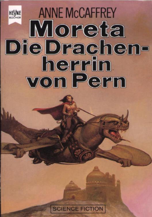 Pern 07 - Moreta, die Drache
