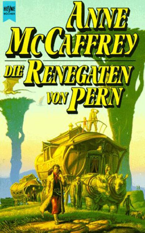 Pern 10 - Die Renegaten von Pern