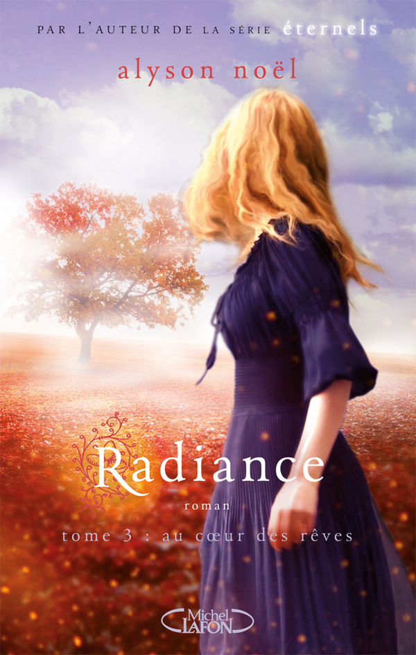 Radiance tome 3 : au cœur des rêves 