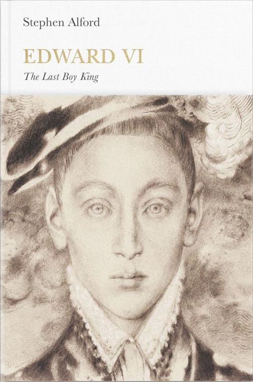 Edward VI  : The Last Boy King