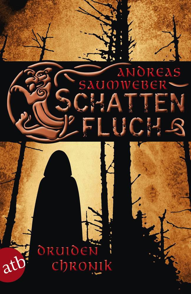 Schattenfluch: Druidenchronik. Band 3
