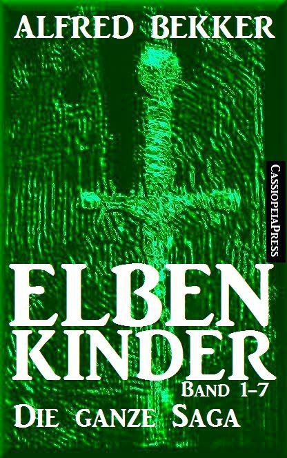 Elbenkinder - Die ganze Saga