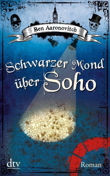 Schwarzer Mond über Soho: Roman