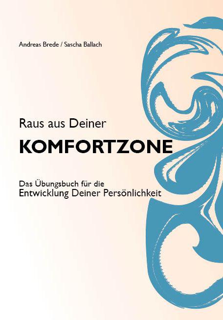 Raus aus Deiner Komfortzone