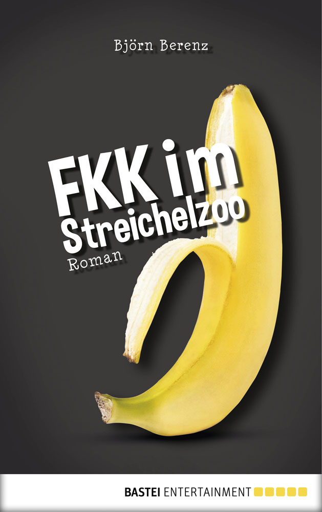 FKK im Streichelzoo - Roman