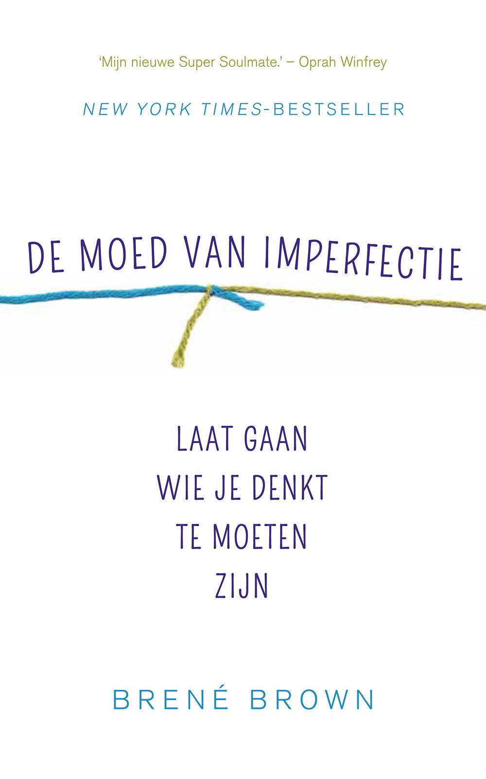 De Moed Van Imperfectie