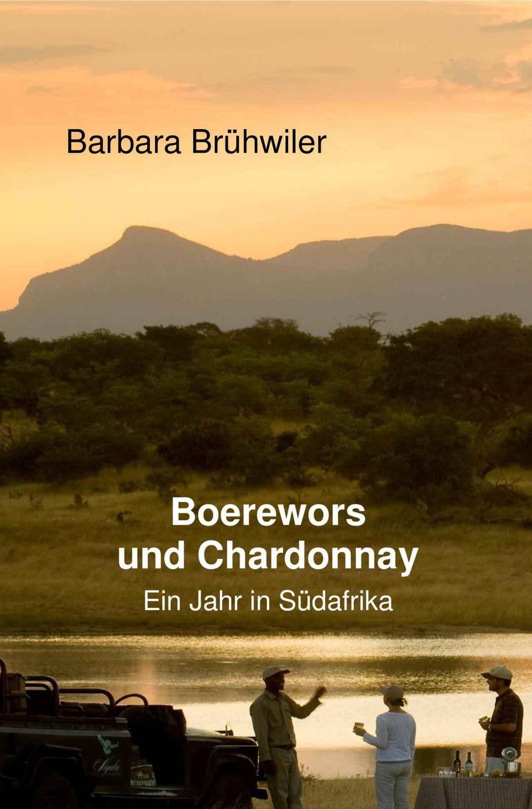 Boerewors und Chardonnay: Ein Jahr in Südafrika