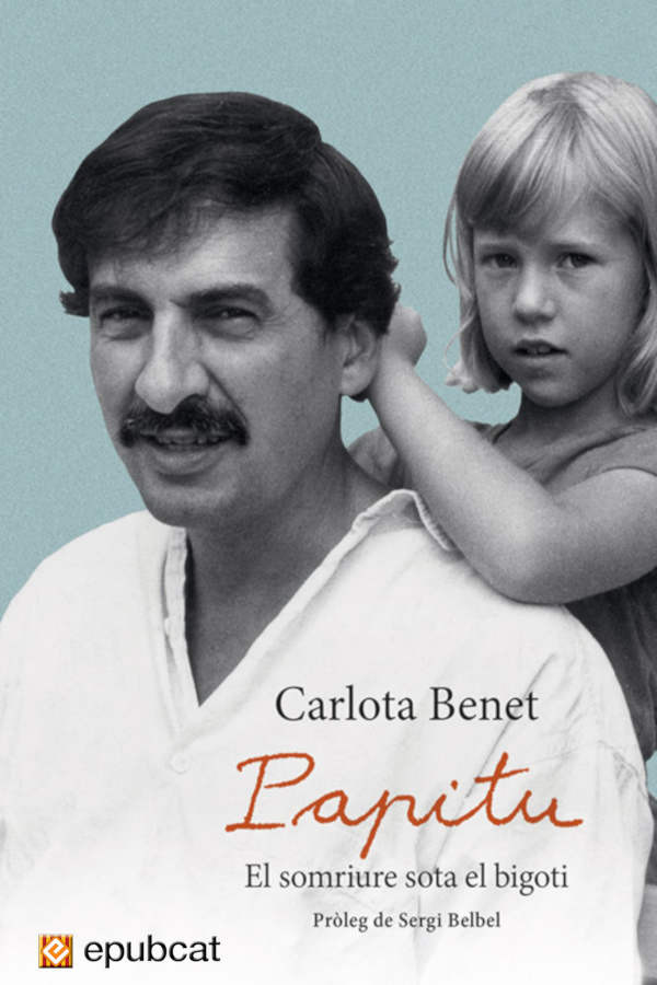 Papitu. El somriure sota el bigoti