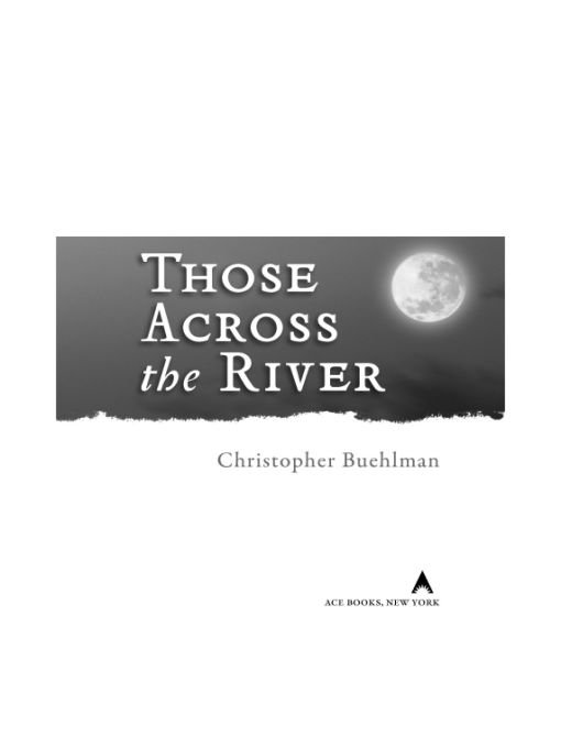 Those Across the River