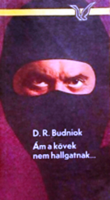Ám a kövek nem hallgatnak…