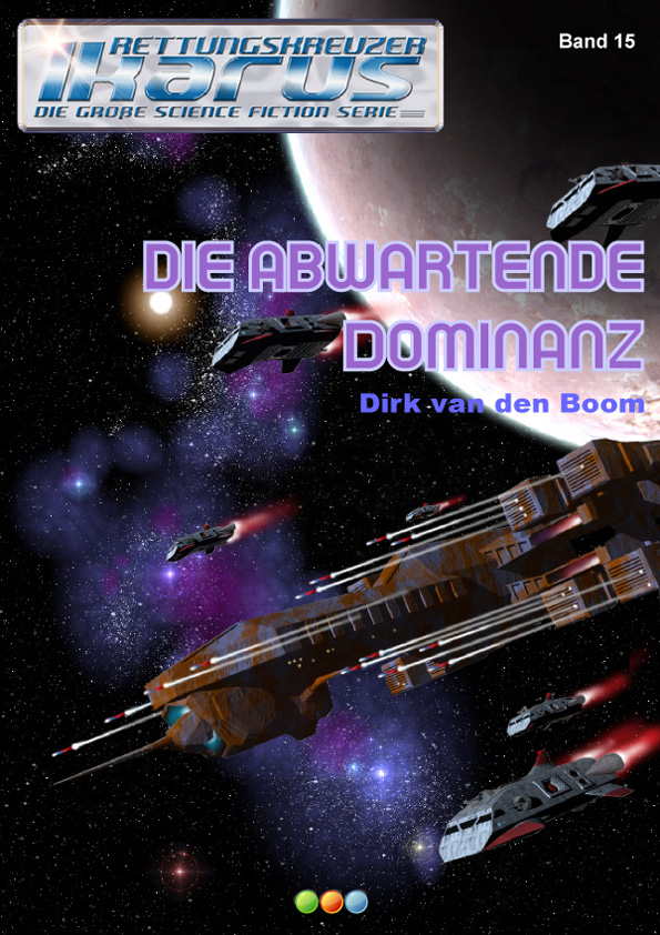 Rettungskreuzer Ikarus Band 015 - Die abwartende Dominanz