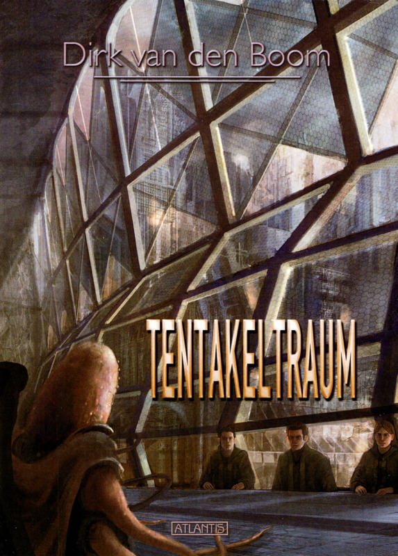 Tentakel-Trilogie 2: Tentakeltraum