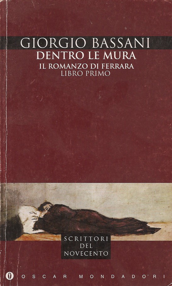 Dentro Le Mura. Il romanzo di Ferrara. Libro primo