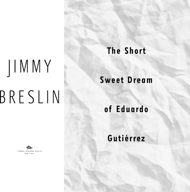 The Short Sweet Dream of Eduardo Gutierrez