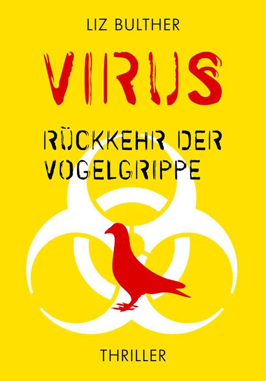 Virus - Rückkehr der Vogelgrippe
