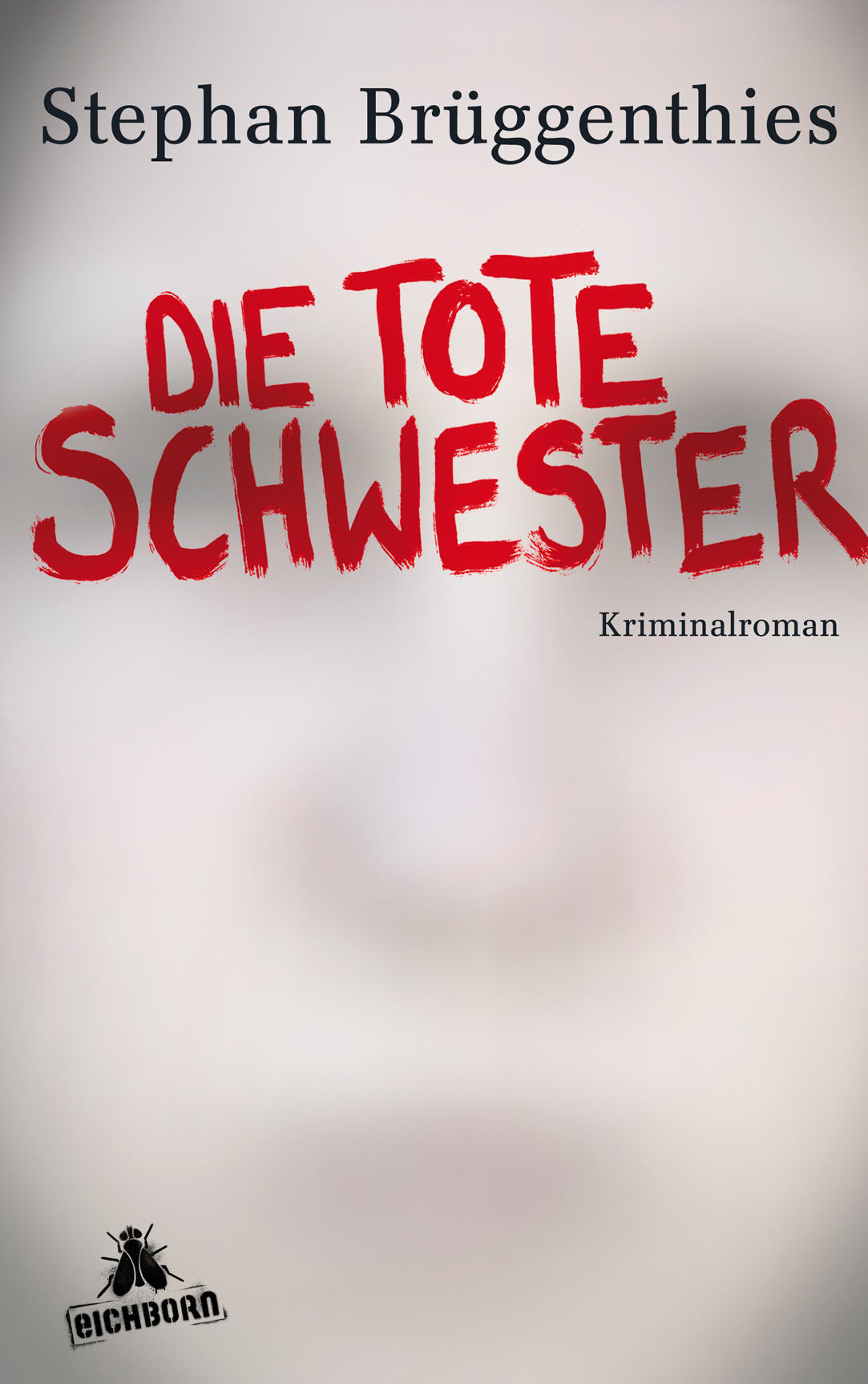 Die tote Schwester - Kriminalroman