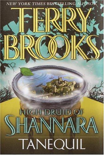 Shannara Saga #21 - High Druid 02 - Tanequil