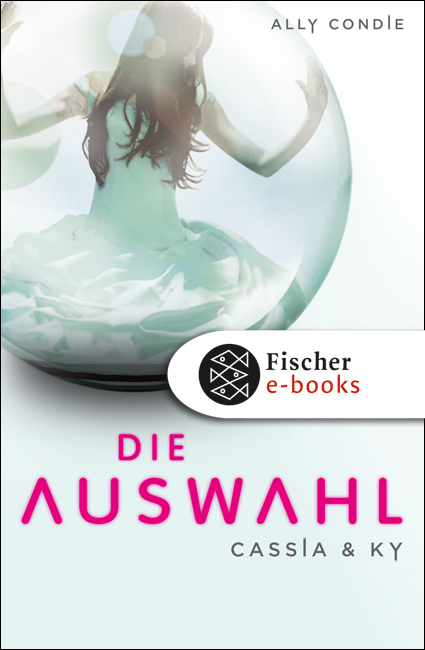 Die Auswahl. Cassia und Ky