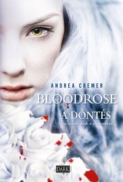 Bloodrose – A döntés