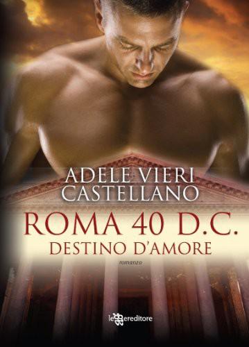 Roma 40 D. C. Destino D'Amore