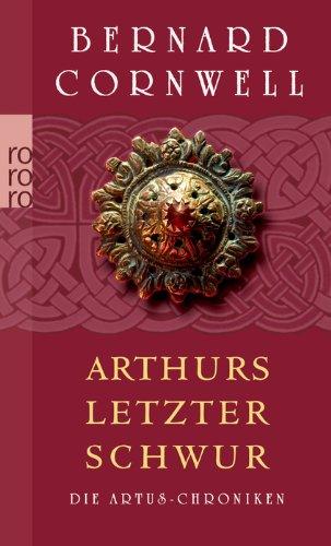 Artus-Chroniken 3. Arthurs letzter Schwur