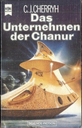 Chanur-Zyklus 2 - Das Unternehmen der Chanur
