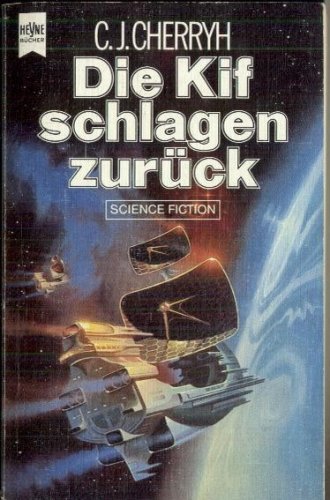 Chanur-Zyklus 3 - Die Kif schlagen zurück
