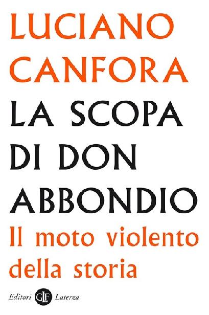 La scopa di don Abbondio. Il moto violento della storia