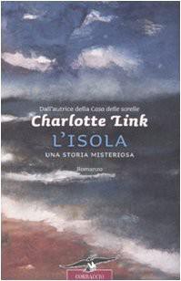 Link Charlotte - 2006 - L'isola. Una vita misteriosa