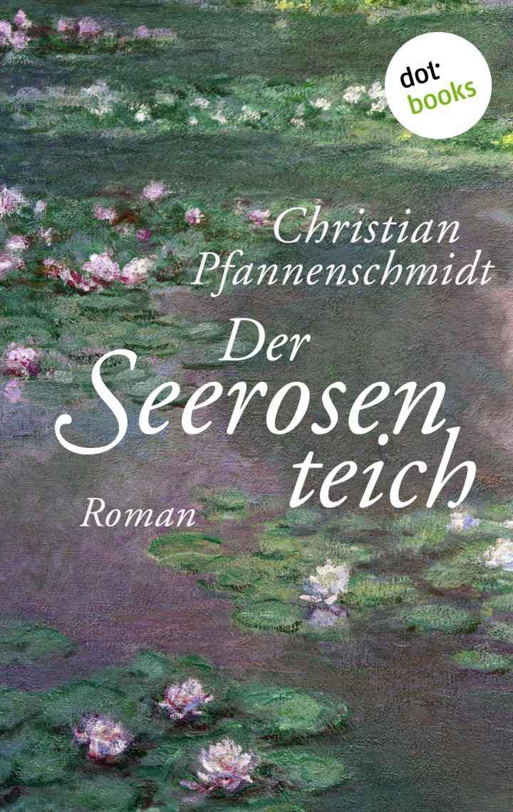 Der Seerosenteich: Roman