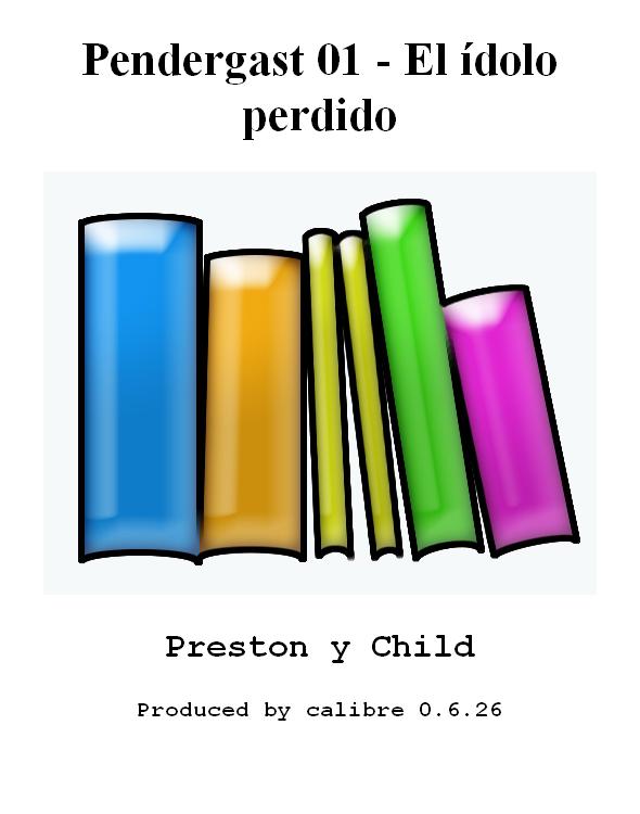 Pendergast 01 - El ídolo perdido