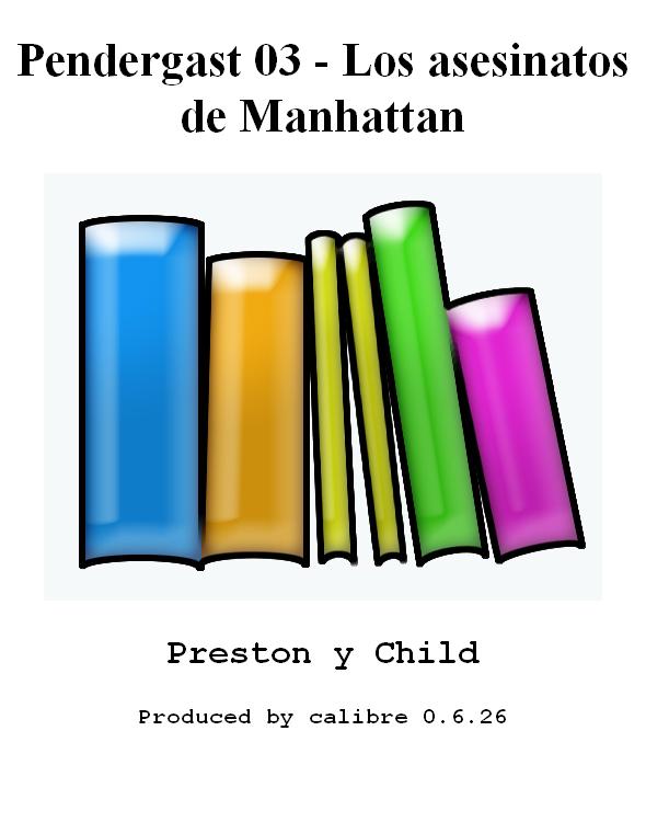 Pendergast 03 - Los asesinatos de Manhattan