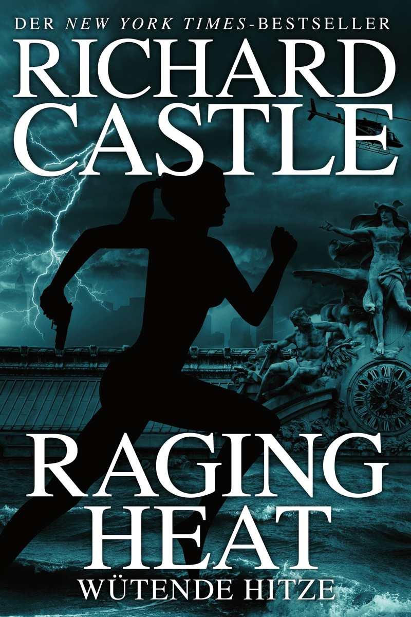 Castle 6: Raging Heat - Wütende Hitze