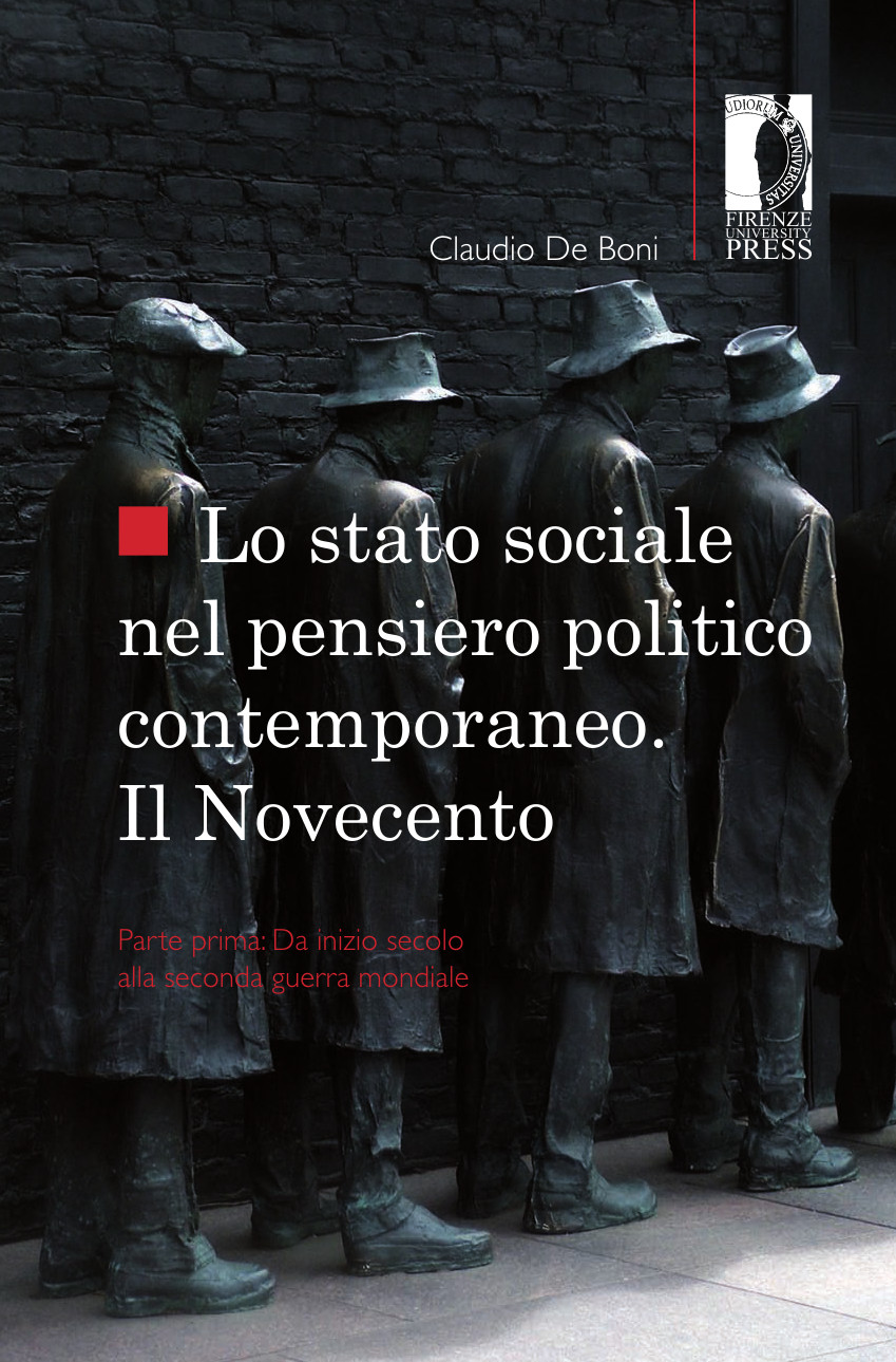 Lo Stato Sociale Nel Pensiero Politico Contemporaneo. Il Novecento - Parte I