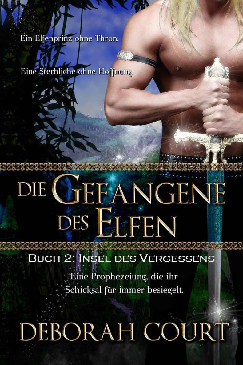 Die Gefangene des Elfen 2: Insel des Vergessens
