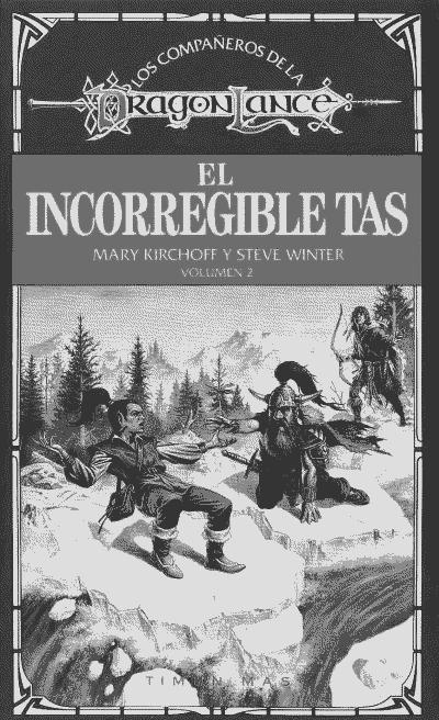 Dragonlance - Compañeros 02 - El incorregible Tas