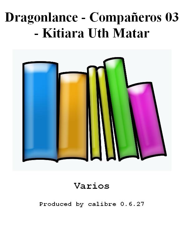 Dragonlance - Compañeros 03 - Kitiara Uth Matar