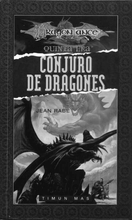Dragonlance - Quinta era 03 - Conjuro de dragones