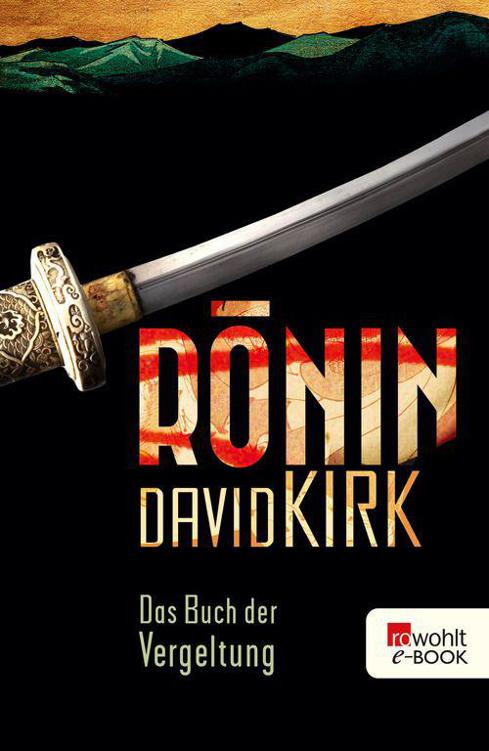 Ronin. Das Buch der Vergeltung