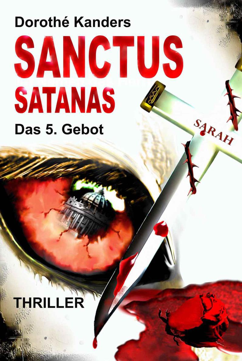 Sanctus Satanas - Das 5. Gebot: Thriller