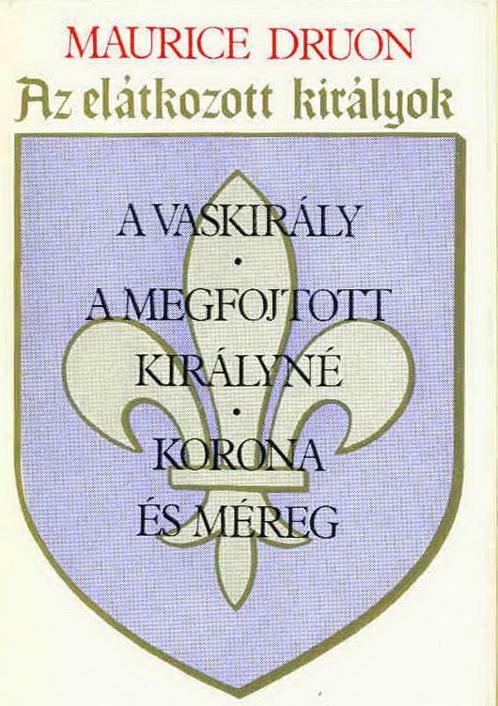 Az elátkozott királyok I.